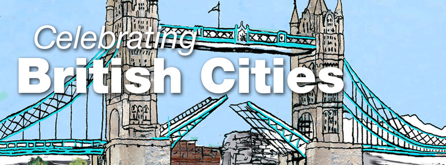 Celebrating British Cities